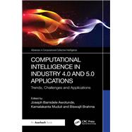 Computational Intelligence in Industry 4.0 and 5.0 Applications by Awotunde, Joseph Bamidele, 9781032948386