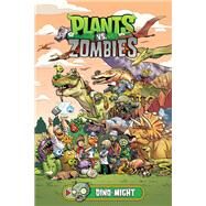 Plants vs. Zombies Volume 12: Dino-Might by Tobin, Paul; Chan, Ron, 9781506708386