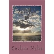 Mind of a Successful Man by Naha, Sachin Monomohan, 9781508548386