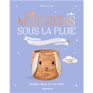 Les Mercredis sous la pluie by Maeva Gruaz; (@lesmercredissouslapluie), 9782226508386