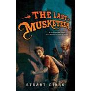 The Last Musketeer by Gibbs, Stuart, 9780062048387