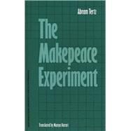 The Makepiece Experiment by Tertz, Abram, 9780810108387