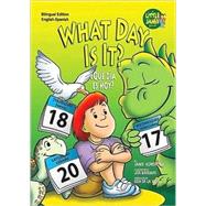 What Day Is It?/ Que Dia Es Hoy? by Kondrchek, Jamie; Rasemas, Joe; Vega, Eida de la, 9781584158387