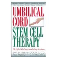 Umbilical Cord Stem Cell Therapy by Steenblock, David A.; Payne, Anthony G., 9781681628387