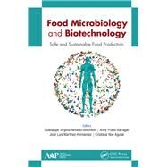 Food Microbiology and Biotechnology by Nevrez-moorilln, Guadalupe Virginia; Prado-barragan, Arely; Martnez-hernndez, Jos Luis, 9781771888387
