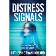 Distress Signals by Howard, Catherine Ryan, 9781782398387