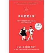 Puddin' by Murphy, Julie, 9780062418388