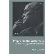 Prophet in the Wilderness by Earle, Peter G., 9780292718388