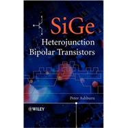 Sige Heterojunction Bipolar Transistors by Ashburn, Peter, 9780470848388