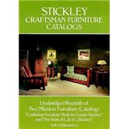 Stickley Craftsman Furniture Catalogs by Stickley, Gustav; Stickley, L. & J. G., 9780486238388