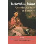 Ireland and India Colonies, Culture and Empire by O'Connor, Maureen; Foley, Tadhg, 9780716528388