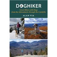 Doghiker by Via, Alan; Cruz, Liz (CON), 9781438478388