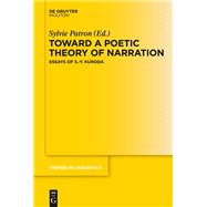 Toward a Poetic Theory of Narration by Patron, Sylvie, 9783110318388
