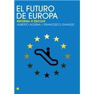 El futuro de Europa Reforma o declive by Alesina, Alberto, 9788495348388