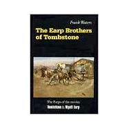 The Earp Brothers of Tombstone by Waters, Frank, 9780803258389