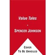 A ValueTales Treasury Stories for Growing Good People by Johnson, Spencer; Andreasen, Dan, 9781416998389