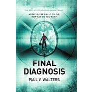 Final Diagnosis by Walters, Paul V., 9781609118389