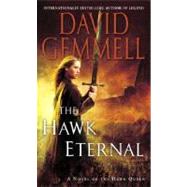 The Hawk Eternal by GEMMELL, DAVID, 9780345458391