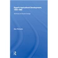 Egypt's Agricultural Development, 1800-1980 by Richards, Alan, 9780367168391