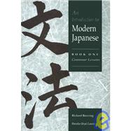 Introduction to Modern Japanese Vol. 1 : Grammar Lessons by Richard John Bowring , Haruko Uryu Laurie, 9780521438391