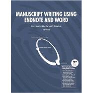 Manuscript Writing Using Endnote and Word by Edhlund, Bengt, 9781411688391