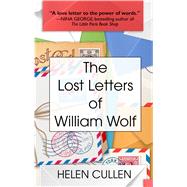 The Lost Letters of William Woolf by Cullen, Helen, 9781432858391