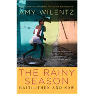 Rainy Season Haiti-Then and Now by Wilentz, Amy, 9781439198391