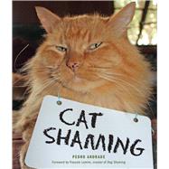 Cat Shaming by Andrade, Pedro, 9781449478391