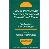 Parent Partnership Services for Special Educational Needs: Celebrations and Challenges by Wolfendale,Sheila, 9781853468391