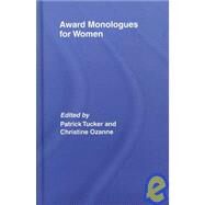 Award Monologues for Women by Tucker; Patrick, 9780415428392