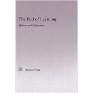 The End of Learning: Milton and Education by Festa; Thomas, 9780415978392