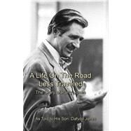 A Life on the Road Less Traveled by Jones, Dafydd, 9780741448392