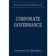 Corporate Governance: Values, Ethics and Leadership by Mitchell,Lawrence E., 9780754628392