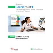 Lippincott CoursePoint for Weber: Health Assessment in Nursing by Weber, Janet R., 9781496378392