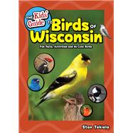 The Kids' Guide to Birds of Wisconsin by Tekiela, Stan, 9781591938392