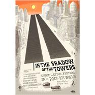 In the Shadow of the Towers by Lain, Douglas, 9781597808392