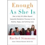 Enough As She Is by Simmons, Rachel, 9780062438393