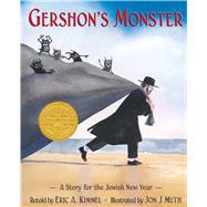 Gershon's Monster: A Story for the Jewish New Year A Story For The Jewish New Year by Kimmel, Eric A.; Muth, Jon J, 9780439108393