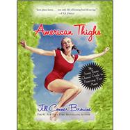 American Thighs The Sweet Potato Queens' Guide to Preserving Your Assets by Browne, Jill Conner, 9780743278393