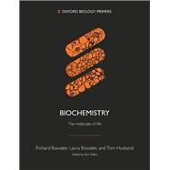 Biochemistry : The molecules of life by Bowater, Richard; Bowater, Laura; Husband, Tom, 9780198848394