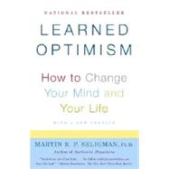 Learned Optimism How to Change Your Mind and Your Life by SELIGMAN, MARTIN E.P., 9781400078394