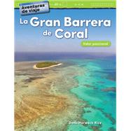 La Gran Barrera de Coral  / The Great Barrier Reef by Rice, Dona Herweck, 9781425828394
