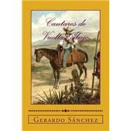 Cantares de Vuelta Abajo by Sanchez, Gerardo, 9781508778394