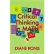 Critical Thinking In Math by Diane Ronis, 9781575178394