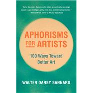 Aphorisms for Artists by Walter Darby Bannard, 9781621538394