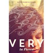 Very in Pieces by Blakemore, Megan Frazer, 9780062348395
