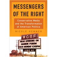 Messengers of the Right by Hemmer, Nicole, 9780812248395