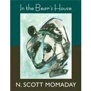 In the Bear's House by Momaday, N. Scott, 9780826348395