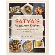Satya's Vegetarian Kitchen by Prasad, Satya, 9781796008395