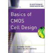 Basics of CMOS Cell Design by Sicard, Etienne; Bendhia, Sonia Delmas, 9780071488396